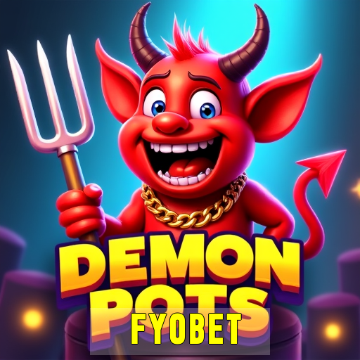 Fyobet